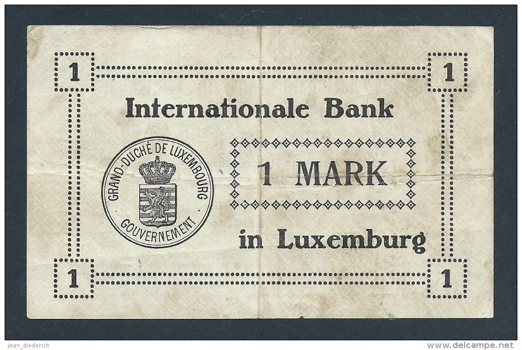 . Luxembourg (Luxemburg) - Internationale Bank In Luxemburg - 1 Mark - 05.08.1914 (A9 / Pick 6) - Luxemburg