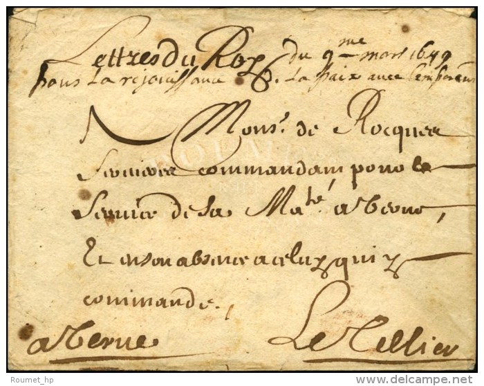 '' Lettre Du Roy '' Datée De 1649 Adressée Sous Le Contreseing De Michel Le Tellier (Chancelier De... - Burgerlijke Brieven Zonder Portkosten