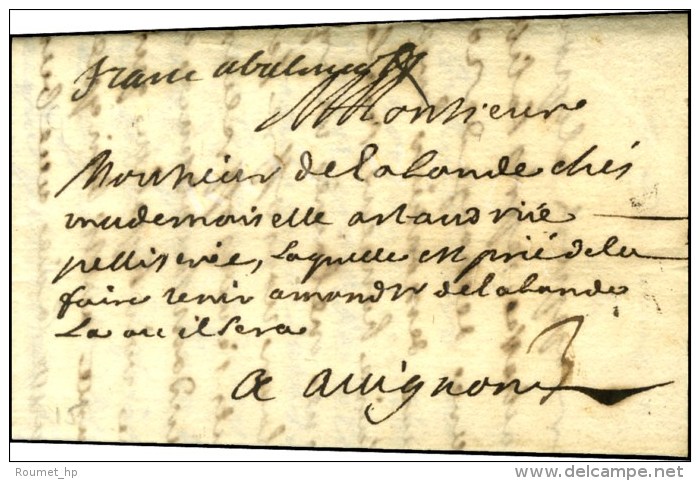 '' Franc à Valence '' Sur Lettre Avec Texte Daté De Grenoble Pour Avignon. 1699. - TB / SUP. - R. - ....-1700: Voorlopers
