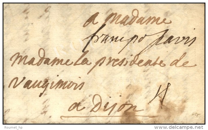 Lettre Avec Texte Daté De Versailles Pour Dijon. Au Recto, Mention '' Francs Pour Paris ''. 1698. - TB. - R.... - ....-1700: Voorlopers