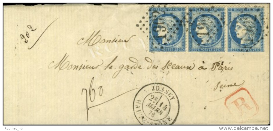 GC 1902 / N° 60 Bande De 3 Càd T 18 JUSSEY / HAUTE SAÔNE Sur Lettre Recommandée; 1876. -... - Andere & Zonder Classificatie