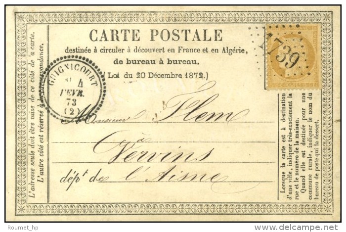 GC 1739 / N° 59 Càd T 23 GUIGNICOURT (2) Sur Carte Précurseur Pour Vervins. 1873. - SUP. - R. - 1871-1875 Cérès