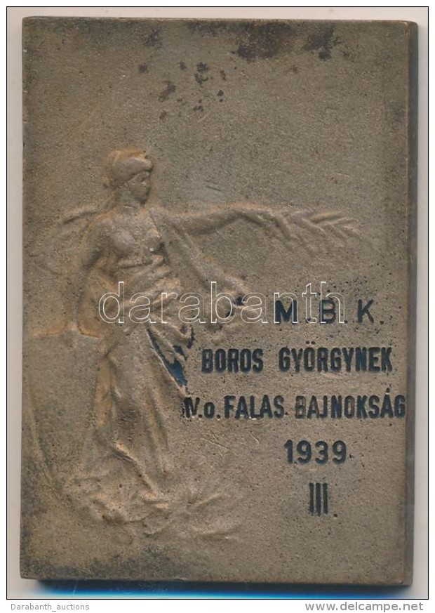 1939. 'M.B.K. IV. O. Falas Bajnokság 1939. III. Hely' Br Díjplakett (51x36mm) T:2- - Ohne Zuordnung