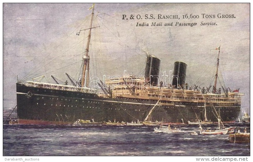 T2 SS Ranchi, India Mail And Passenger Service, Ocean Liner Of The Peninsular And Oriental Steam Navigation Company - Unclassified