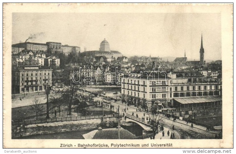 T2 Zürich, Bahnhofbrücke, Polytechnikum Und Universtitat / Bridge, University, Hotel Central - Non Classés