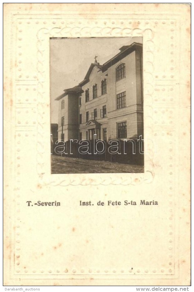 ** T2 Turnu Severin, Szörényvár; Szent Mária Zárda / Convent, Art Nouveau - Unclassified