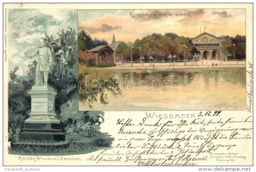 T3 1899 Wiesbaden, Kurhaus Mit Weimer, Kaiser Wilhelm I Denkmal / Spa, Statue, Joh. Elchlepp's Hofkunstverlag Litho... - Zonder Classificatie