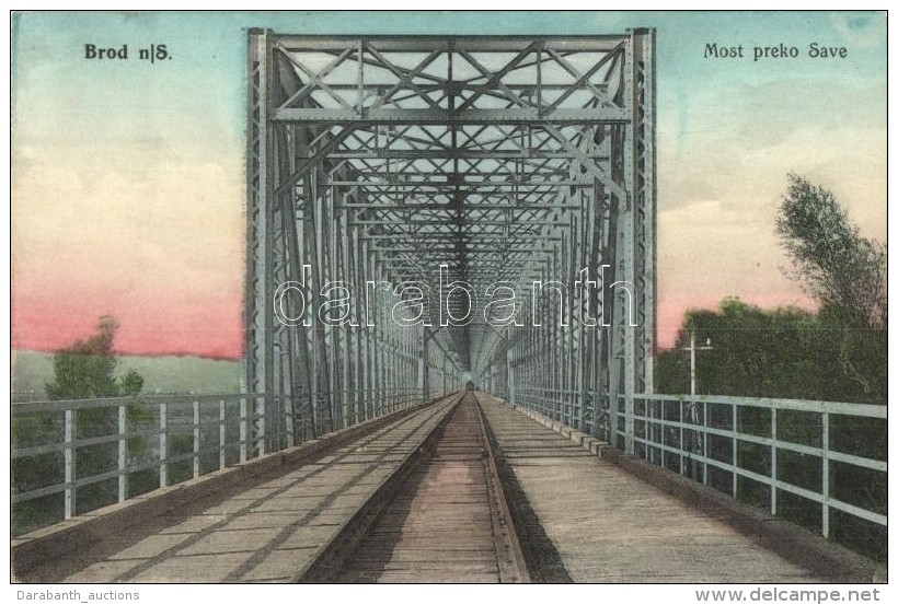 T2 Bród, Slavonski Brod; Vasúti Híd A Száva Folyón / Railway Bridge - Ohne Zuordnung