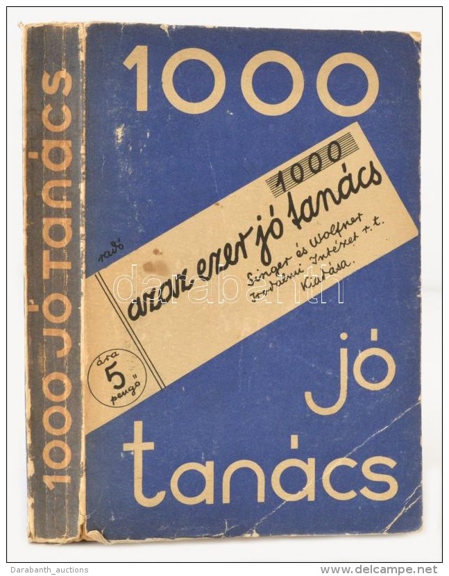 Ezer Jó Tanács. Mühlbeck Károly 150 Rajzával. Budapest, é.n., Singer... - Ohne Zuordnung