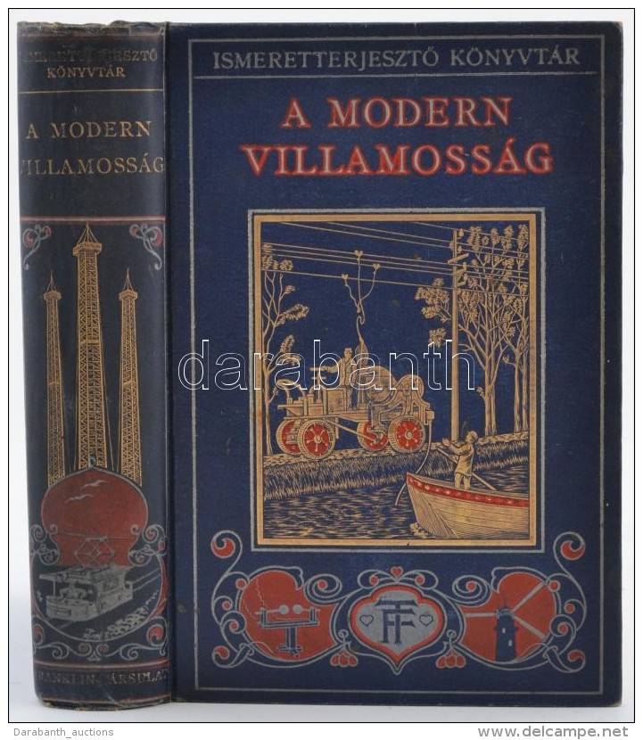 IsmeretterjesztÅ‘ Könyvtár: Charles R. Gibson: A Modern Villamosság. Ford. Hajós RezsÅ‘.... - Zonder Classificatie