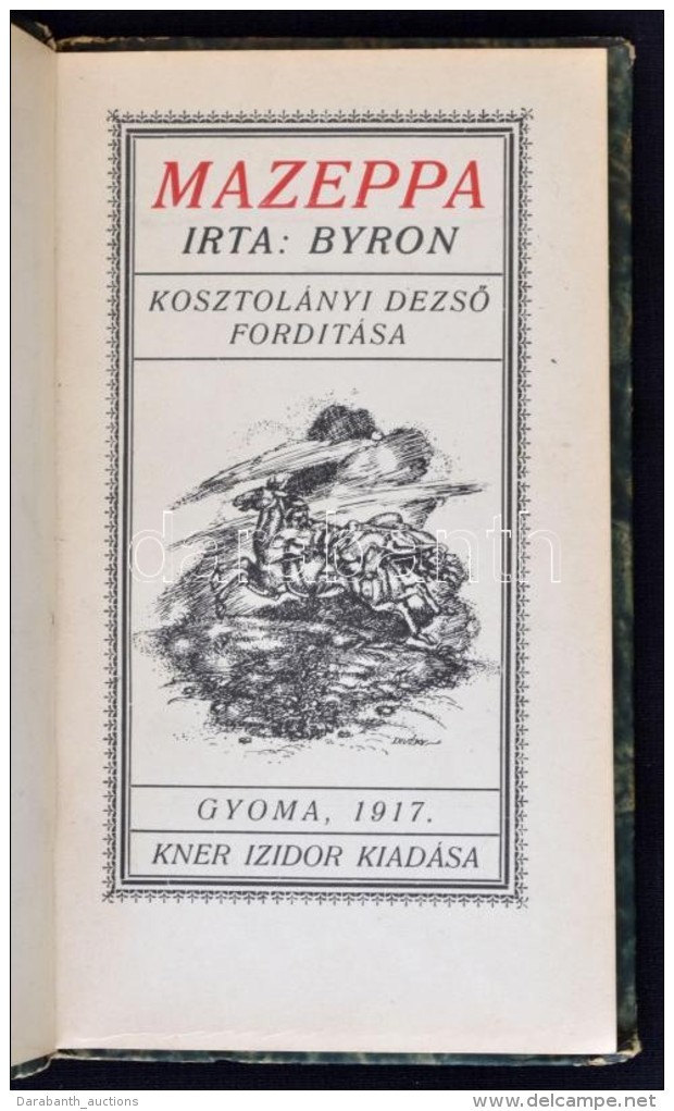 Byron: Mazeppa. Gyoma, 1917, Kner Izidor  Kiadása. Kosztolányi DezsÅ‘ Fordítása.... - Zonder Classificatie