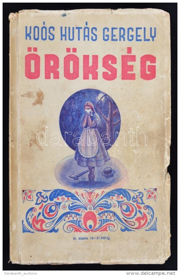 Koós Hutás Gergely: Örökség I-II. Bp., 1943, Koós H. G. Kiadói... - Zonder Classificatie