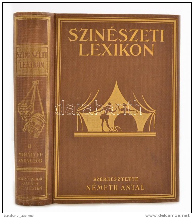 Színészeti Lexikon II.kötet Mihályfi-ZsonglÅ‘r Szerk.: Németh Antal. Budapest,... - Non Classés