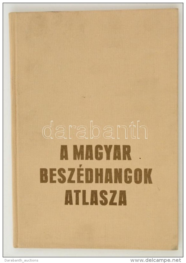 Molnár József: A Magyar Beszédhangok Atlasza. Bp., 1970, Tankönyvkiadó.... - Non Classés