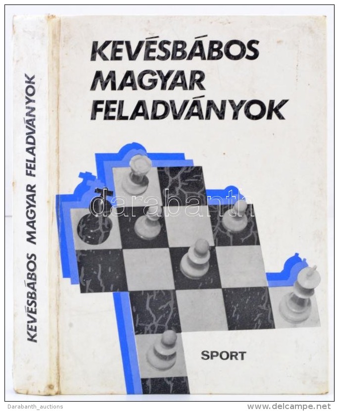 Bakcsi György (szerk.): Kevésbábos Magyar Feladványok. Budapest, 1982, Sport.... - Zonder Classificatie