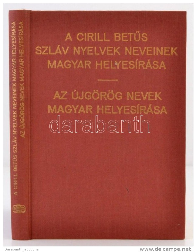 A Cirill BetÅ±s Szláv Nyelvek Neveinek Magyar Helyesírása. Az újgörög Nevek... - Non Classés