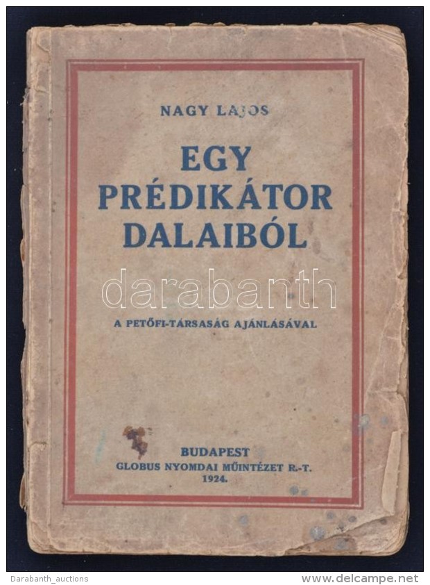 Gyúrói Nagy Lajos: Egy Prédikátor Dalaiból. A PetÅ‘fi-társaság... - Non Classés