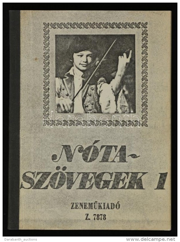 Nótaszövegek 1. Válogatta Leszler József. Budapest, 1980, ZenemÅ±kiadó. Modern... - Zonder Classificatie