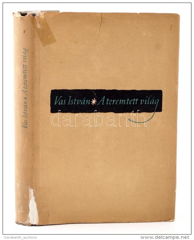 Vas István: Teremtett Világ. Válogatott Versek. Bp., 1956. MagvetÅ‘. ElsÅ‘ Kiadás!... - Sin Clasificación