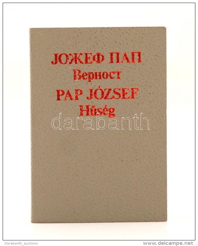 Pap József: HÅ±ség. Újvidék, 1978, Jugoszláviai GyÅ±jtÅ‘k Egyesülete -... - Ohne Zuordnung