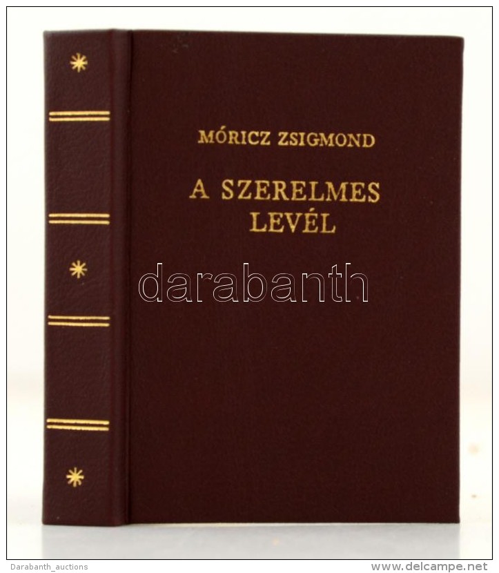 Móricz Zsigmond: A Szerelmes Levél. Bp., 1974, Szépirodalmi. Minikönyv, MbÅ‘r... - Ohne Zuordnung