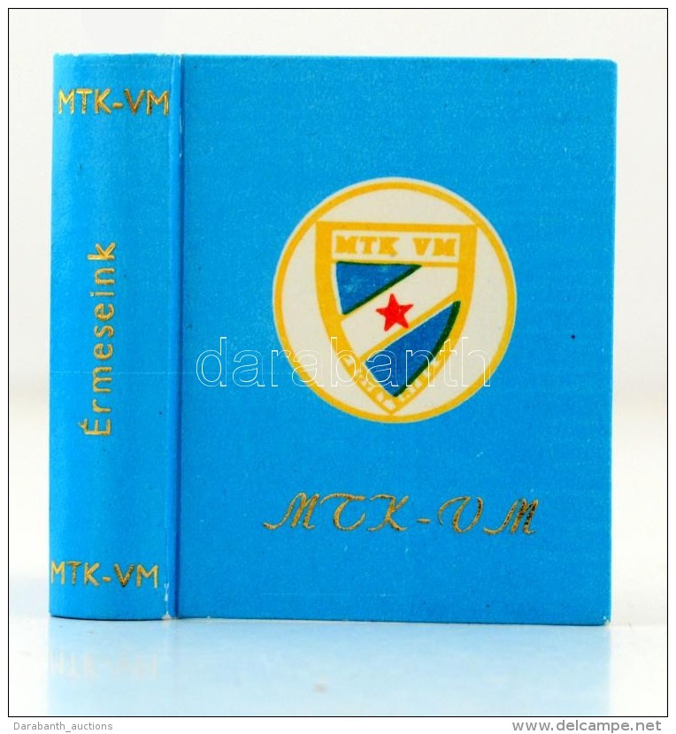 Heves Sándor: MTK-VM Aranyérmeseink, Helyezetteink 1888-1981.Miskolc, 1982, MiniatÅ±r... - Zonder Classificatie