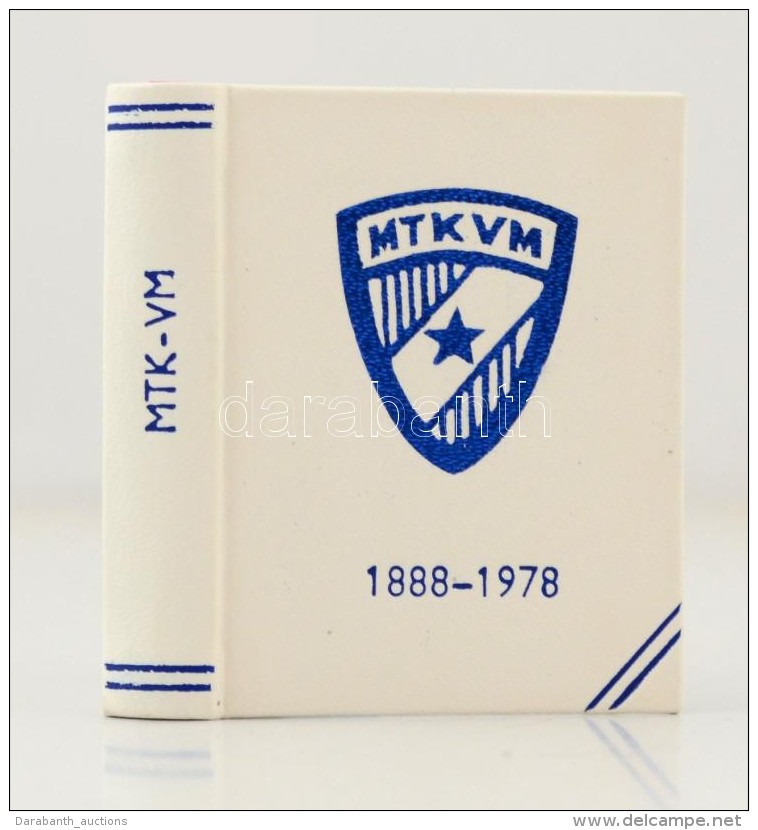 MTKVM. 1888-1978. Magyar Testgyakorlók Köre VM 90 éves. Szerk.: Kovács Mihály.... - Zonder Classificatie