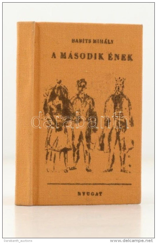 Babits Mihály: A Második ének. Szekszárd, 1983, Szekszárdi Nyomda... - Sin Clasificación