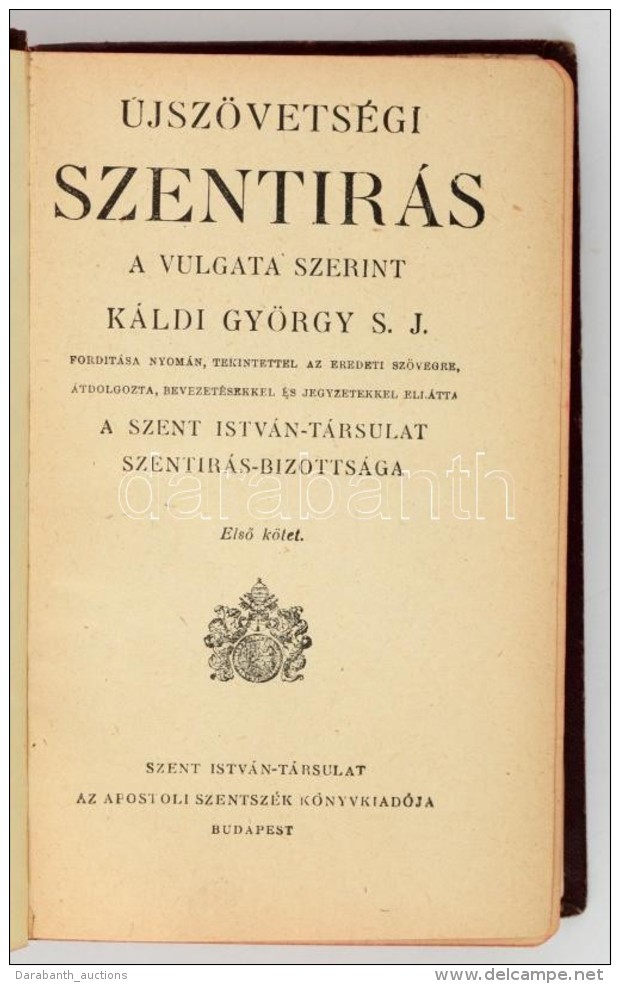 Újszövetségi Szentírás (Káldi). 1. Köt. Bp., 1927, Szent István... - Non Classés