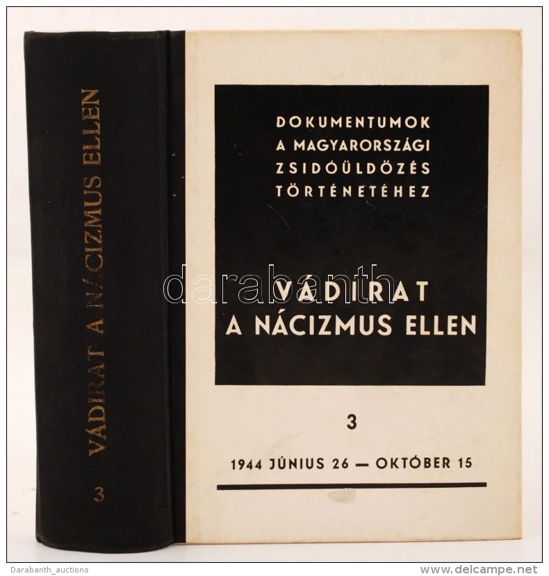 Benoschofsky Ilona, Karsai Elek: Vádirat A Nácizmus Ellen. Dokumentumok A Magyarországi... - Ohne Zuordnung