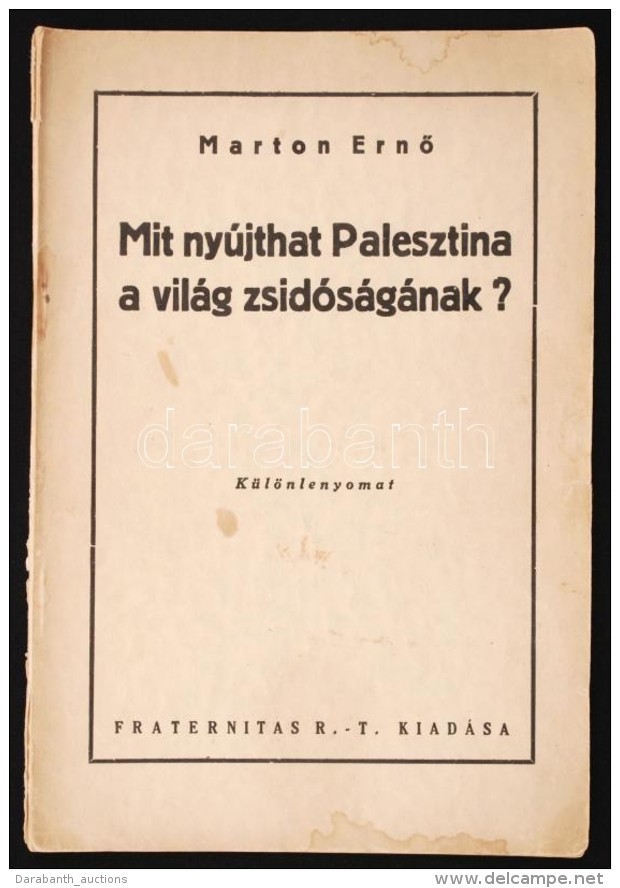 Marton ErnÅ‘: Mit Nyújthat Palesztina A Világ Zsidóságának
Kolozsvár,... - Ohne Zuordnung