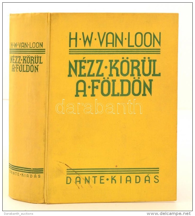 H. W. Loon: Nézz Körül A Földön. A Földrajz Kistükre. A SzerzÅ‘ Színes... - Sin Clasificación