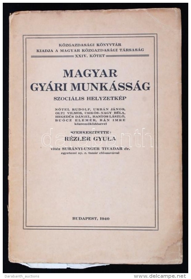 Rézler Gyula: A Magyar Gyári Munkásság Szociális Helyzetkép. Bp. 1940.... - Sin Clasificación