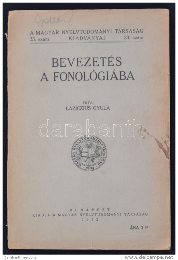 Laziczius Gyula: Bevezetés A Fonológiába. Bp., 1932, Magyar Nyelvtudományi... - Non Classés