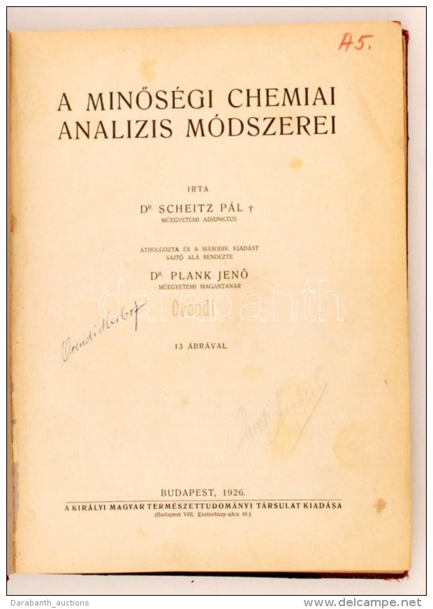 Scheitz Pál - Plank JenÅ‘: A MinÅ‘ségi Chemiai Analizis Módszerei. Bp., 1912, Királyi... - Non Classés