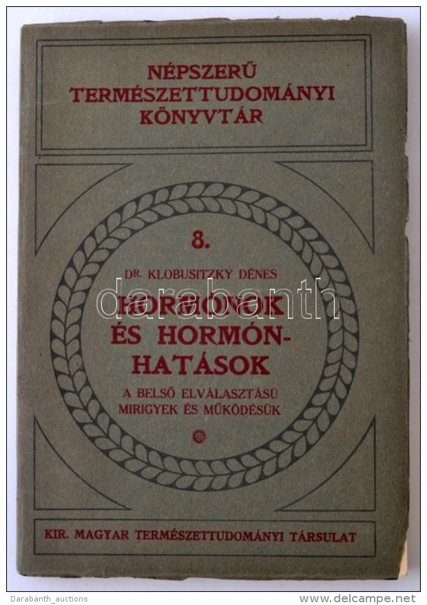 Klobusitzky Dénes: Hormónok és Hormónhatások. Bp., 1930, K. M.... - Sin Clasificación