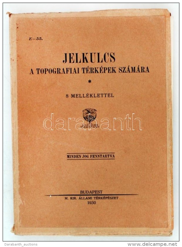 Jelkulcs A Topográfiai Térképek Számára. 8 Mellékltettl. Budapest, 1930,... - Zonder Classificatie