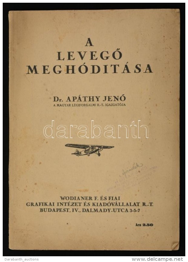 Dr. Apáthy JenÅ‘: A LevegÅ‘ Meghódítása. Bp., é.n., Wodianer F. és Fiai... - Zonder Classificatie