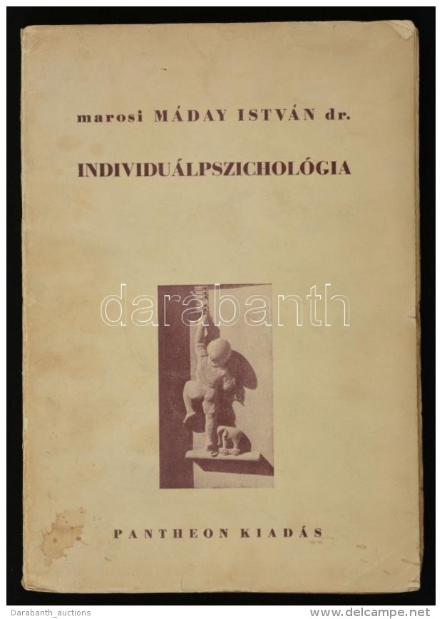 Dr. Marosi Máday István: Individuálpszichológia. Bp., é.n., Pantheon.... - Unclassified