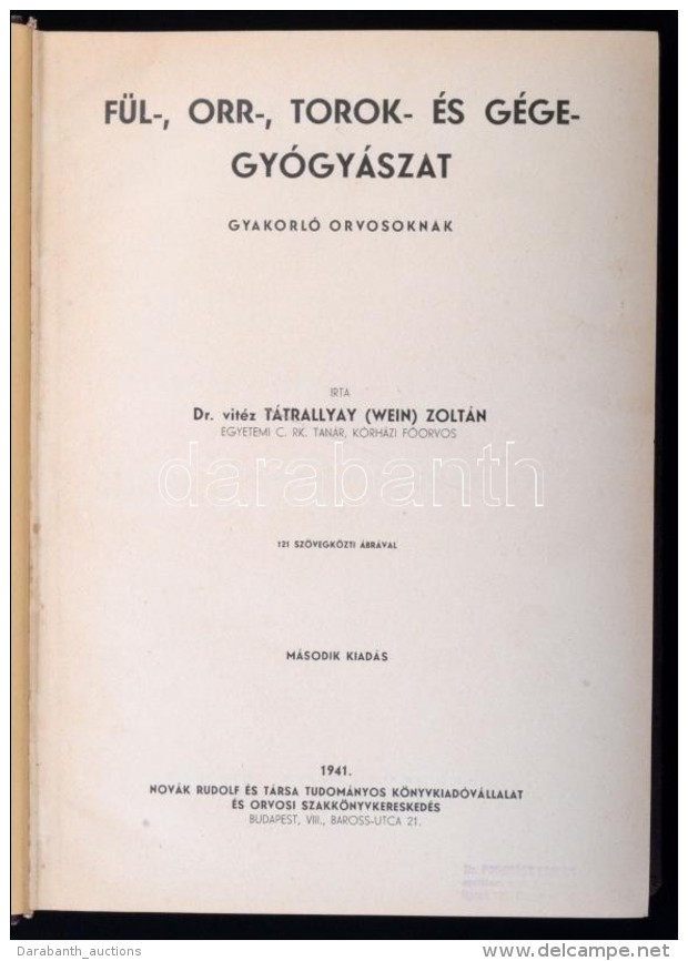 Dr. Vitéz Tátrallyay (Wein) Zoltán: Fül-, Orr-, Torok- és... - Unclassified