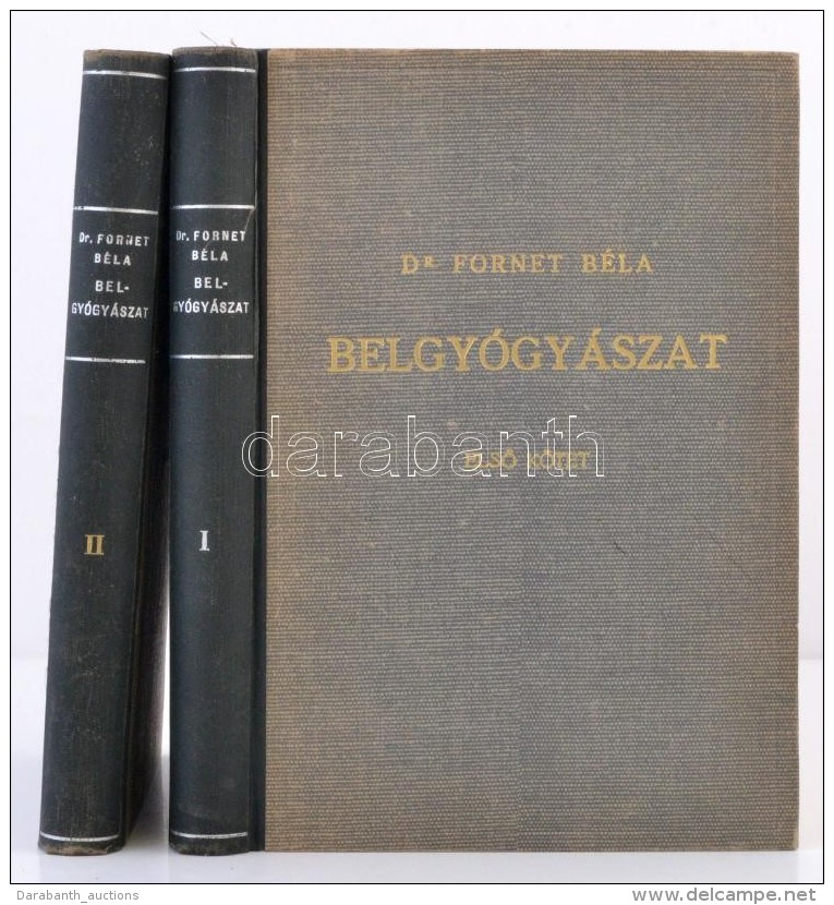 Dr. Fornet Béla: Belgyógyászat I-II. Bp.,1944, Királyi Magyar Egyetemi Nyomda.... - Zonder Classificatie