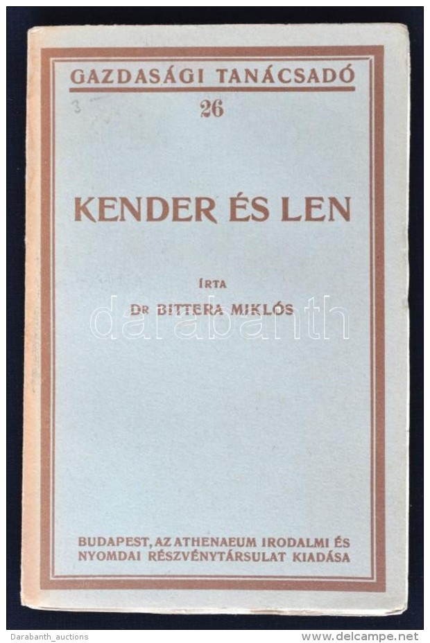 Dr. Bittera Miklós: Kender és Len. Gazdasági Tanácsadó 26. Budapest, É.N,... - Sin Clasificación