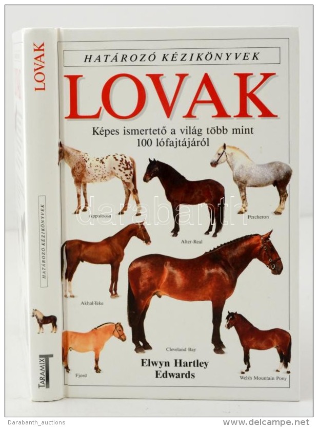 Hartley Edwards, Elwyn: Lovak. Bp., 2008, Taramix (Határozó Kézikönyvek). - Non Classés