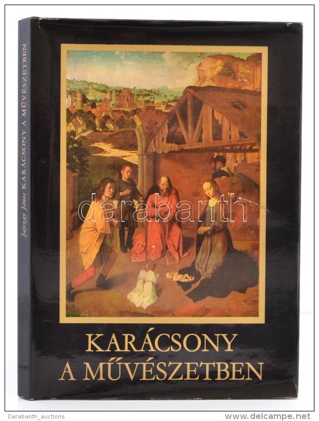 Jajczay János: Karácsony A MÅ±vészetben. Bp., 1978, Corvina. Kiadói... - Non Classés