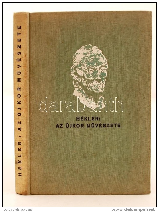 Hekler Antal: Az újkor MÅ±vészete, Bp., 1931-33, Magyar Könyvbarátok Kiadása.... - Ohne Zuordnung