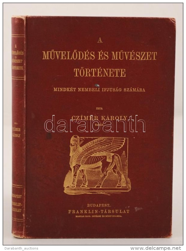 Czímer Károly: A MÅ±velÅ‘dés és MÅ±vészet Története Mindkét... - Non Classés