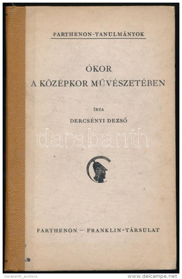 Dercsényi DezsÅ‘: Ókor A Középkor MÅ±vészetében.... - Sin Clasificación