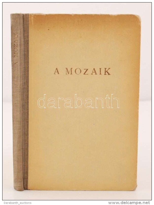 Dercsényi DezsÅ‘: A Mozaik. Ars Mundi VIII. Budapest,1943, Officina. Kopottas Kiadói... - Sin Clasificación