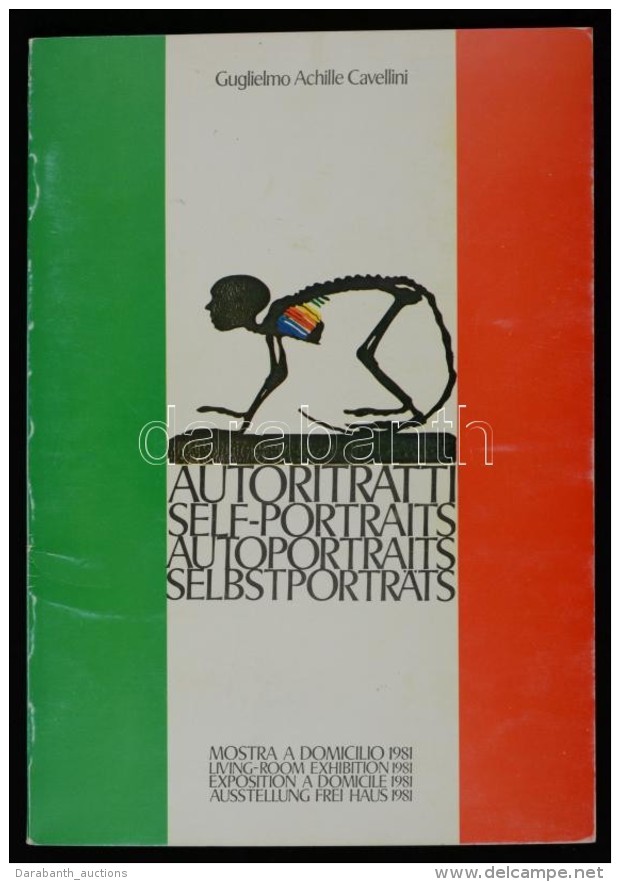 Cavellini, Guglielmo Achille: Autoritratti. Self-Portraits. Autoportraits. Selbstporträts. Mostra A Domicilio.... - Ohne Zuordnung