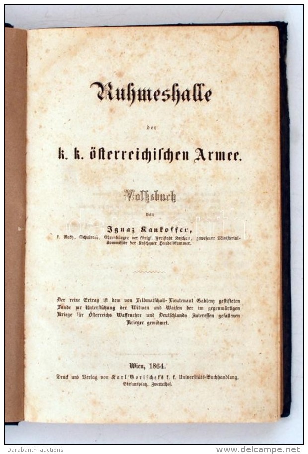 Ignaz Kankoffer: Ruhmeshalle Der K. K. österreichischen Armee, Wien, 1864, Karl Gorischef Buchhandlung.... - Sin Clasificación